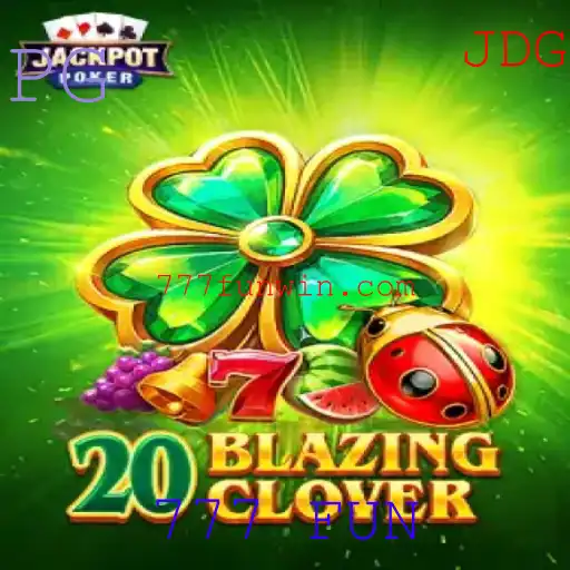 Descubra a Emoção do Jogo 20BlazingClover com 777 FUN